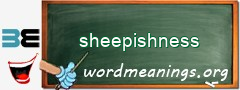 WordMeaning blackboard for sheepishness